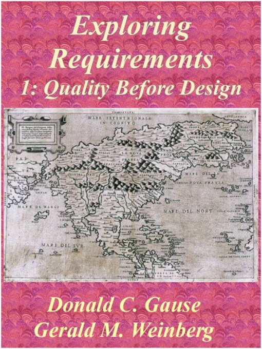 Title details for Exploring Requirements 1 by Gerald M. Weinberg - Available